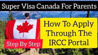 Super Visa Step By Step (Super Visa Canada)