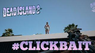 Dead Island 2 - #Clickbait - Zadanie poboczne