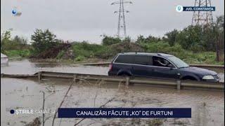 Stirile Kanal D - Canalizari facute KO de furtuni! | Editie de seara