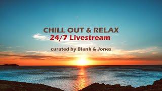  CHILL OUT & RELAX  NON-STOP MUSIC  curated by Blank & Jones