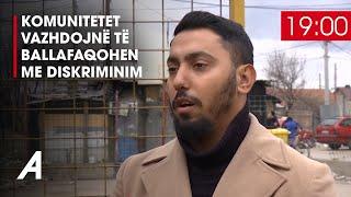 Komunitetet vazhdojnë të ballafaqohen me diskriminim