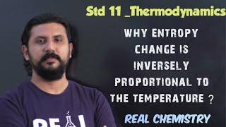 why entropy change is inversely proportional to the temperature ?