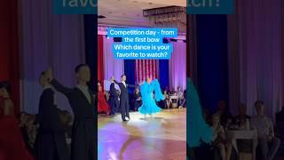 Competition day - from the first bow Which dance is your favorite to watch ? ️ #ballroomdance