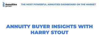 Annuity Buyer Insights with Harry Stout