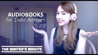 Why Should Indie Authors Have Audiobooks and How to Create Them?