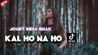 JOGET INDIA ENAK - KAL HO NA HO || Lagu Acara Terbaru ( Remix Arjhun Kantiper )