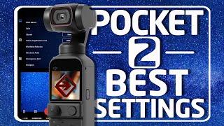 DJI POCKET 2 (best settings)