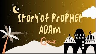 Story of Prophet Adam (AS) QUIZ #islam #quiz #islamquiz #children #game #prophet
