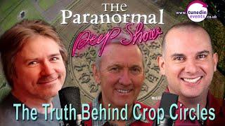 Robert Hulse The Truth Behind Crop Circles The Paranormal Peep Show June 2024 #cropcirles #aliens