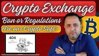 9 CRYPTO EXCHANGES BAN OR CRYPTO REGULATIONS | INDIA ON CRYPTO NEWS | FUNDS SAFE | CRYPTOCURRENCY