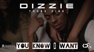 Dizzie Young King // You know I Want (H.M.L) // KINGS MEDIA