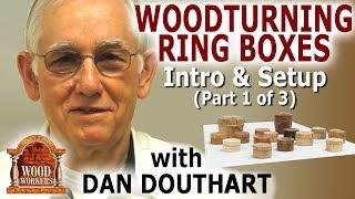 Small Ring Boxes by Dan Douthart (part 1 of 3)