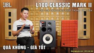 CẶP LOA ĐÁNG CHƠI VÀ SỞ HỮU CỦA JBL | Loa L100 Classic Mkii Chính Hãng , Giá Tốt