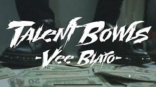 Vee Blaio - Talent Bowls [BayAreaCompass] Official Music Video