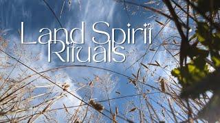 Simple & Easy Rituals to Honour the Land Spirits