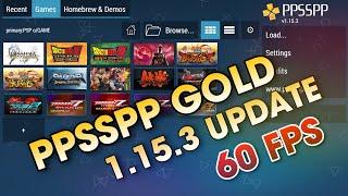 PPSSPP GOLD V1.15.3 NEW UPDATE | BEST SETTINGS 60FPS NO LAG | SMOOTH GAMEPLAY | FULL SPEED