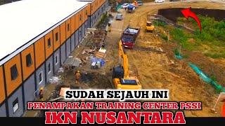 IKN TERBARU HARI INI️Progres Pembangunan Training Center PSSI IKN Nusantara Siap Digunakan