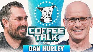 COFFEE TALK WITH NCAA CHAMPION COACH DAN HURLEY