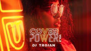 DJ Trojan - Cover Power VOL.3 (BEST COVERS & REMIXES OF POPULAR SONGS)