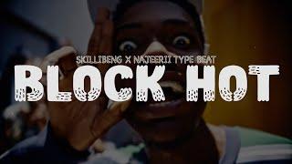 Skillibeng x Najeerii Dancehall Type Beat “Block Hot'” | 2024 Riddim Instrumental