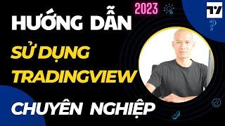 Hướng dẫn sử dụng phần mềm Tradingview chi tiết khu A