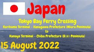 Tokyo Bay Ferry Crossing from Kurihama to Kanaya Terminal (Bōsō Peninsula) - Japan - 15 August 2022