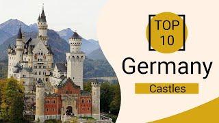 Top 10 Best Castles to Visit in Germany | English