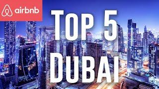 $8,500 A Night Dubai Airbnb: Top 5 Airbnbs In Dubai (Dubai Travel) Dubai Travel Guide