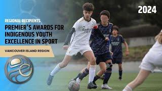 Vancouver Island Region: 2024 Premier's Awards for Indigenous Youth Excellence in Sport