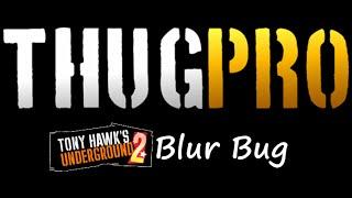 THUGPRO - Return Of The THUG2 Blur Bug