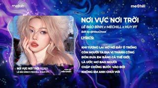 Daddy Daddy Cool x Nơi Vực Nơi Trời (Remix Huy PT) - Lê Bảo Bình x meChill | Khi tương lai mơ hồ...