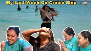 Crew Life- My Last Week Of My 8 Months Journey On Cruise Ship  || Vlog 183 || Kalash Thapa