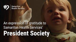 An Expression of Gratitude to Samaritan Health Services' President Society