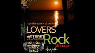 Spanish Eyes Sound Lovers Rock Reggae Mix By Dj Storm