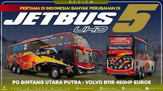 AURA +10000000 : JETBUS5 UHD Pertama di Indonesia, Hadirkan Banyak Perubahan! PO Bintang Utara Putra