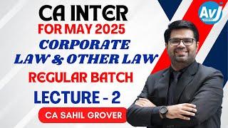 CA Inter Corporate and Other Laws  Lecture 2 | CA SAHIL GROVER