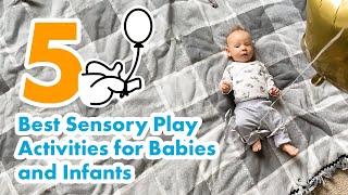 5 Best Sensory Play Activities for Babies and Infants