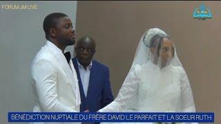 BÉNÉDICTION NUPTIALE DU FRÈRE DAVID LE PARFAIT ET LA SOEUR RUTH