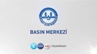 DİYANET İŞLERİ BAŞKANLIĞI BASIN MERKEZİ