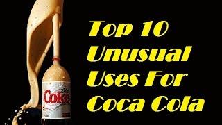 Top 10 Unusual Uses For Coca Cola - ListMania