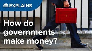 How do governments make money? | CNBC Explains