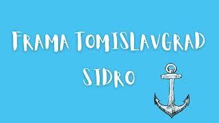 FRAMA Tomislavgrad - Sidro (lyrics video)