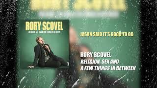 Rory Scovel | Jason Said It's Good To Go - Religion, Sex and a Few Things In Between