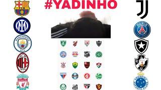 TIMES FALANDO DO #YADINHO