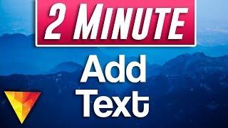 How to ADD TEXT in Hitfilm Express 12 | EASY 2019 Tutorial