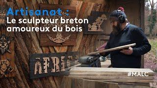 Artisanat : le sculpteur breton amoureux du bois