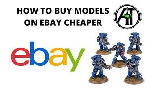 How to Buy Warhammer Models on eBay Cheaper - Tips + Tricks for Second Hand 40K miniatures