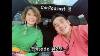 CarPodcast Episode #29 Azjargal Sharavnyam (CONTORTIONIST/ACTRESS)