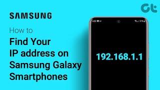 How To Find Your IP address on Samsung Galaxy Smartphones | Guiding Tech