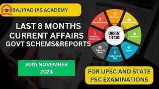 8 MONTHS GOVERNMENT SCHEMES CURRENT AFFAIRS FOR STATE PSC(APPSCCE/ BPSC/OAS ) |BAJIRAO IAS ACADEMY |